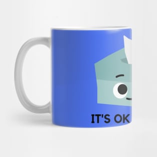 It's Okay To Cry Mug